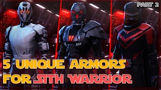 5 unique Armors for Sith Warrior  PART2  SWTOR 2021 [upl. by Deppy]