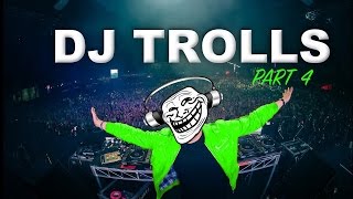 DJs that Trolled the Crowd Part 4 [upl. by Nyvets362]