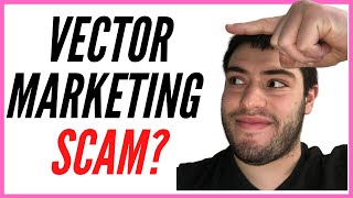 Is Vector Marketing A Scam [upl. by Rogovy883]