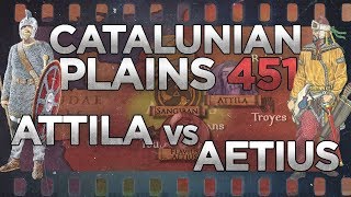 Battle of the Catalaunian Plains 451  Aetius vs Attila DOCUMENTARY [upl. by Ailet]