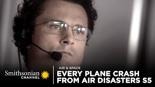 Every Plane Crash from Air Disasters Season 5  Smithsonian Channel [upl. by Haelak330]