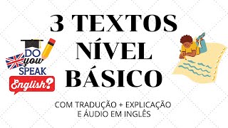 3 TEXTOS EM INGLÊS PARA NÍVEL BÁSICO COM ÁUDIO EM INGLÊS E TRADUÇÃO [upl. by Olivia821]