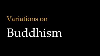 Variations on Buddhism Theravada vs Mahayana vs Vajrayana Buddhism [upl. by Yonatan]