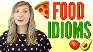 Useful Food Idioms for Delicious English Fun 😋 [upl. by Chaddie]