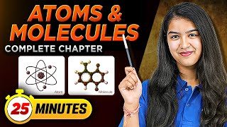 Atoms And Molecules Full Chapter Quick Revision In 25 Mins  Class 9 Snapshot By Anjali Mam [upl. by Ynar]