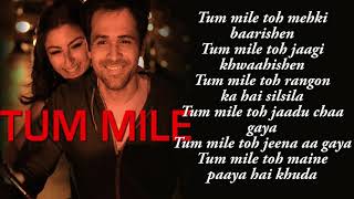 Tum Mile  Title Track Video  Emraan Hashmi Soha Ali Khan [upl. by Coulombe]