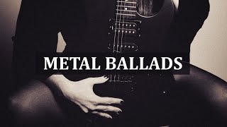 Metal Ballads Collection  Full Metal Love [upl. by Selia]