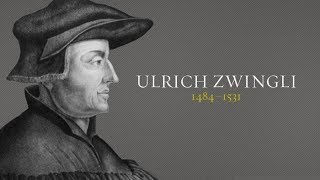 Ulrich Zwingli [upl. by Yanal]