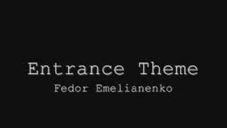 MMA Entrance Theme  Fedor Emelianenko [upl. by Kat]