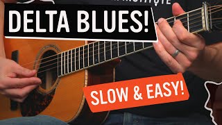 Easy Slow Delta Blues Lesson [upl. by Nuahs237]