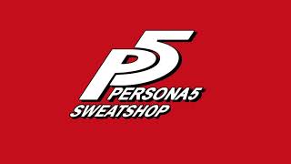 Sweatshop  Persona 5 [upl. by Killam]