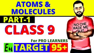 ATOMS AND MOLECULES  CBSE 9 SCIENCE  CHAPTER 3  PART 1 [upl. by Nesyaj]