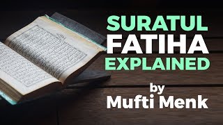 Suratul FATIHA beautifully explained by Mufti Menk [upl. by Ramgad]