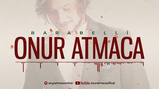 Onur ATMACA  Barabelli [upl. by Eniamej]