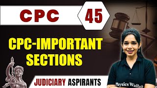 CPC 45  CPCImportant Sections  CLAT LLB amp Judiciary Aspirants [upl. by Tarabar]