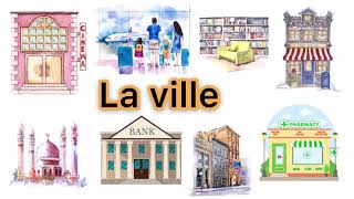 LEÇON 19 APPRENDRE LE NOM DES LIEUX DE LA VILLE [upl. by Dlarej]