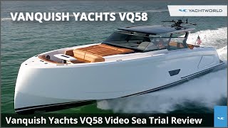 Vanquish Yachts VQ58 Aluminum Luxury Motor Yacht Review [upl. by Anselmi]