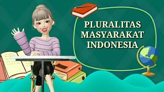 Video Pembelajaran PLURALITAS MASYARAKAT INDONESIA [upl. by Ivetts908]