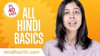 Learn Hindi in 40 Minutes  ALL Basics Every Beginners Need [upl. by Spatola]