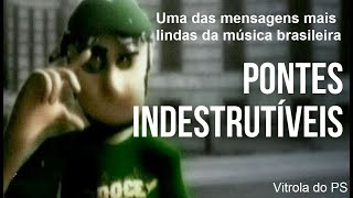 Análise da Música Pontes Indestrutíveis de Charlie Brown Jr [upl. by Goodyear474]