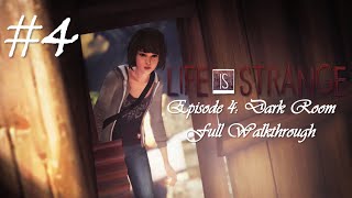 Life Is Strange™ Episode 4 Dark Room  Full Walkthrough No commentary HD [upl. by Nivrek]