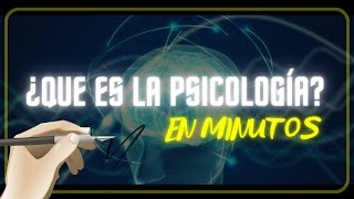 ¿QUE ES LA PSICOLOGÍA en minutos [upl. by Cosenza357]