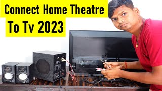 How to Connect Home Theatre to tv 2023 [upl. by Moyer]