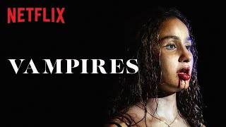 Vampires  Bandeannonce VF  Netflix France [upl. by Ahsilrae]