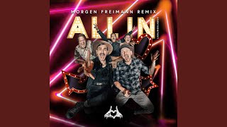 ALL IN Lieblingslieder Morgen Freimann Remix [upl. by Brenk]