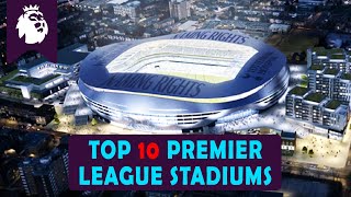 Top 10 Stadiums in Premier League 🏟 [upl. by Eiramacissej]