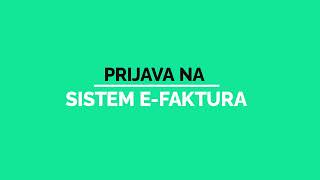 Sistem efaktura Prijava na sistem [upl. by Eiramac]