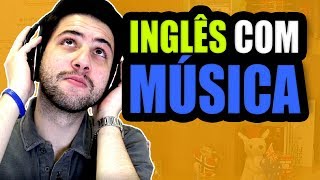 Como APRENDER INGLÊS com MÚSICA Passo a Passo COMPLETO [upl. by Jowett]