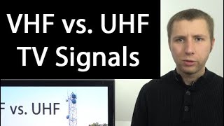 VHF vs UHF TV Bands  Antenna TV Viewers Should Know The Difference [upl. by Cleodel]