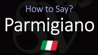 How to Pronounce Parmigiano Cheese CORRECTLY Parmesan in Italian Pronunciation [upl. by Nylirret10]