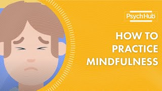 How to Practice Mindfulness [upl. by Nnylyoj478]