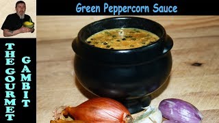 Green Peppercorn Sauce  French Bistro Recipe [upl. by Itsud513]