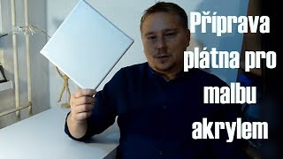 Příprava plátna pro malbu akrylem [upl. by Ylra527]