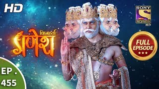 Vighnaharta Ganesh  Ep 455  Full Episode  20th May 2019 [upl. by Fellows]