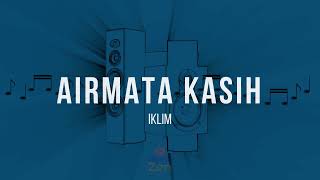 Iklim  Air Mata Kasih  Karaoke [upl. by Anide]