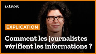 Comment les journalistes vérifient les informations [upl. by Oniskey]