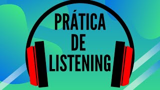 PRÁTICA DE INGLÊS  2 ÁUDIOS PARA TREINAR SEU LISTENING [upl. by Terrel]