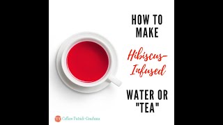 How to Make HibiscusInfused Water [upl. by Asante101]