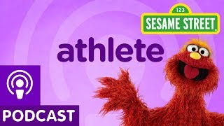 Sesame Street Athlete Word on the Street Podcast [upl. by Maurilia]