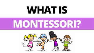 What is Montessori [upl. by Ladnek]