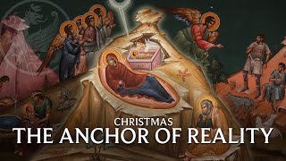 Christmas The Anchor of Reality [upl. by Anitnelav260]