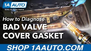 How to Diagnose Bad Leaking Valve Cover Gasket [upl. by Zorine]