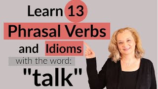 13 Useful English Phrasal Verbs and Idioms with the word quotTALKquot [upl. by Asek]