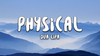 Dua Lipa  Physical Lyrics [upl. by Anhpad]