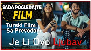 Je Li Ovo Ljubav Turski Film Sa Prevodom [upl. by Rengaw]