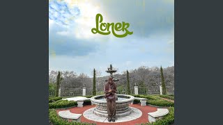 Loner [upl. by Snilloc]